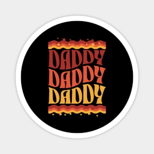 Daddy - for dad, daddy to be Magnet